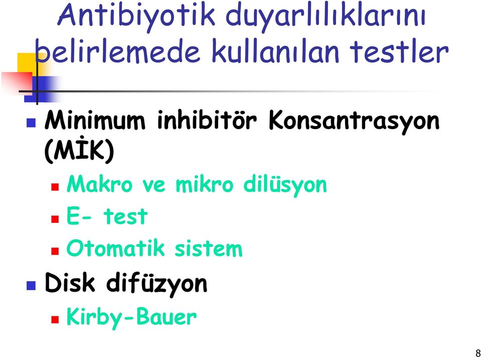 Konsantrasyon (MİK) Makro ve mikro dilüsyon