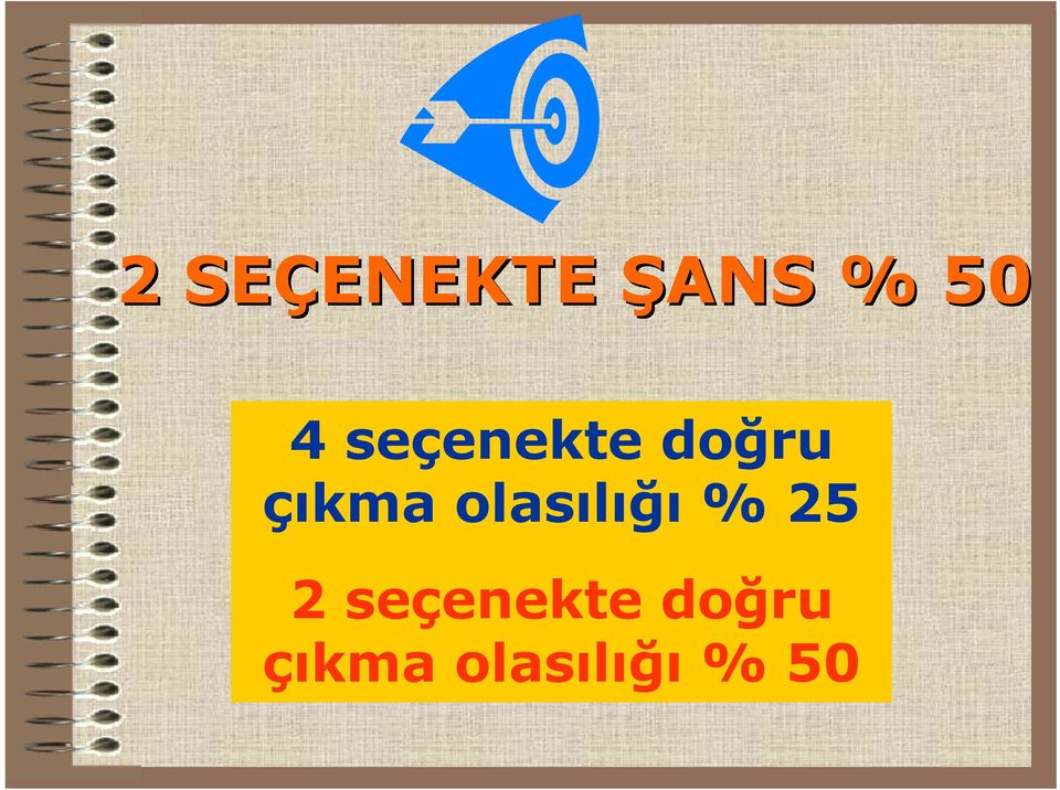 olasılığı % 25 2 