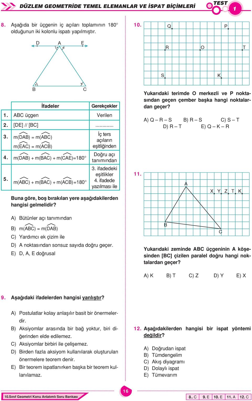 m() + m() + m()=80 ç ters ç lr n eflitli inden o ru ç tn m ndn. ifdedeki eflitlikler. ifdede z lms ile un göre, ofl rkıln ere fl dkilerden hngisi gelmelidir?