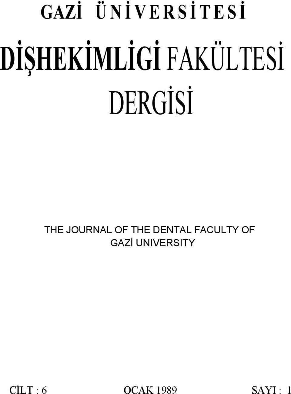THE JOURNAL OF THE DENTAL FACULTY