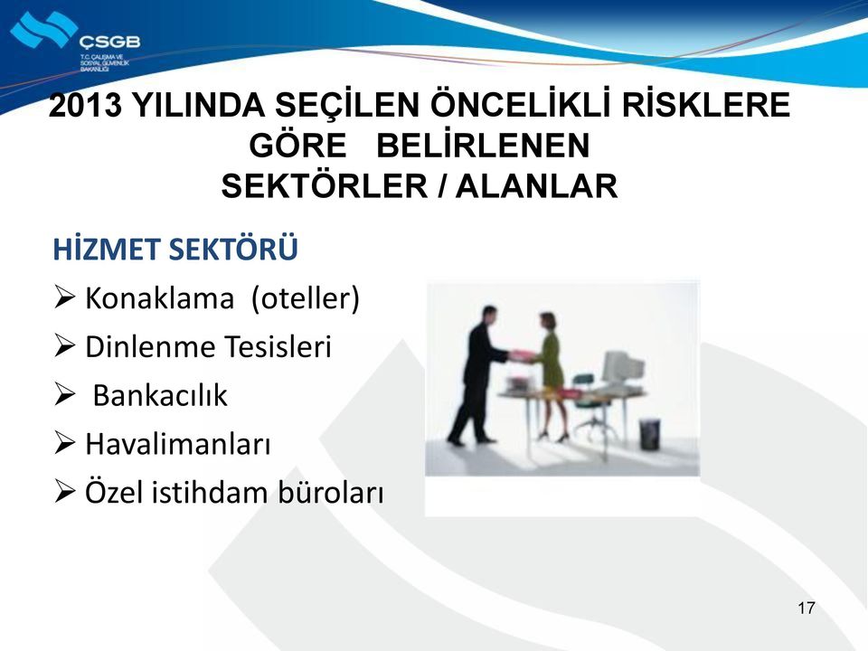 SEKTÖRÜ Konaklama (oteller) Dinlenme