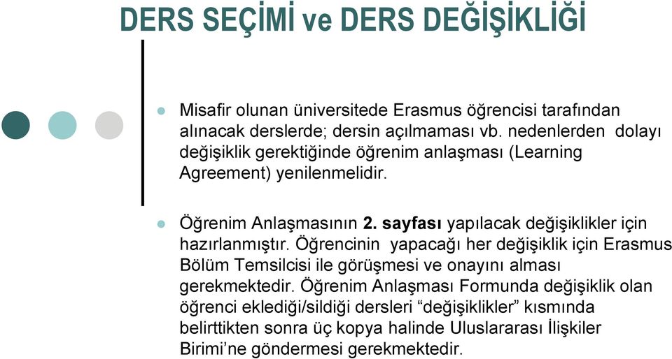 sayfası yapılacak değiģiklikler için hazırlanmıģtır.