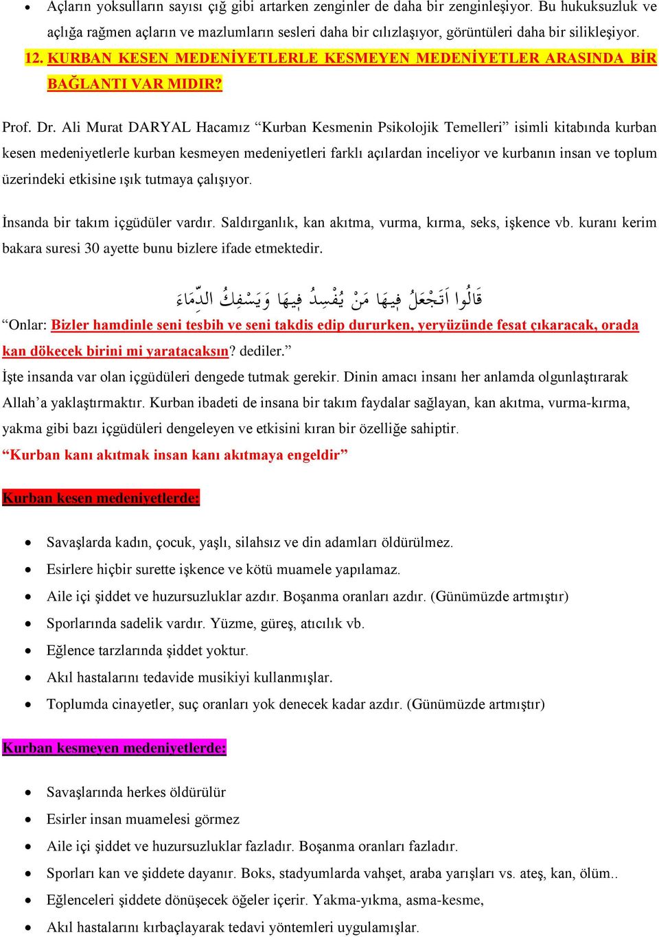 KURBAN KESEN MEDENİYETLERLE KESMEYEN MEDENİYETLER ARASINDA BİR BAĞLANTI VAR MIDIR? Prof. Dr.