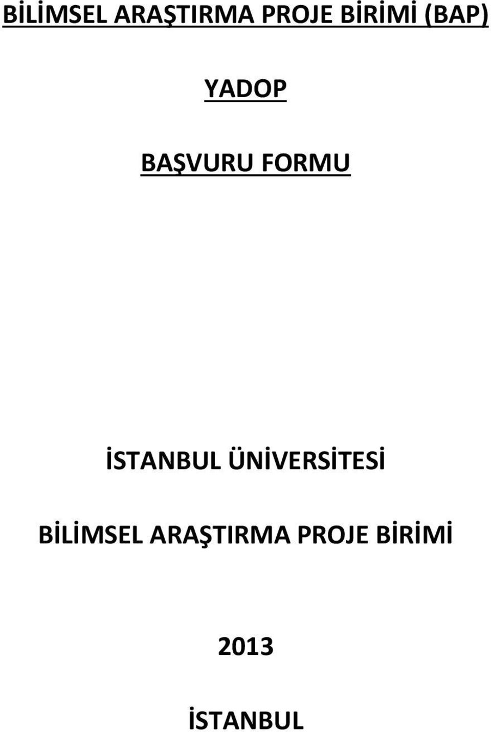 FORMU İSTANBUL ÜNİVERSİTESİ 