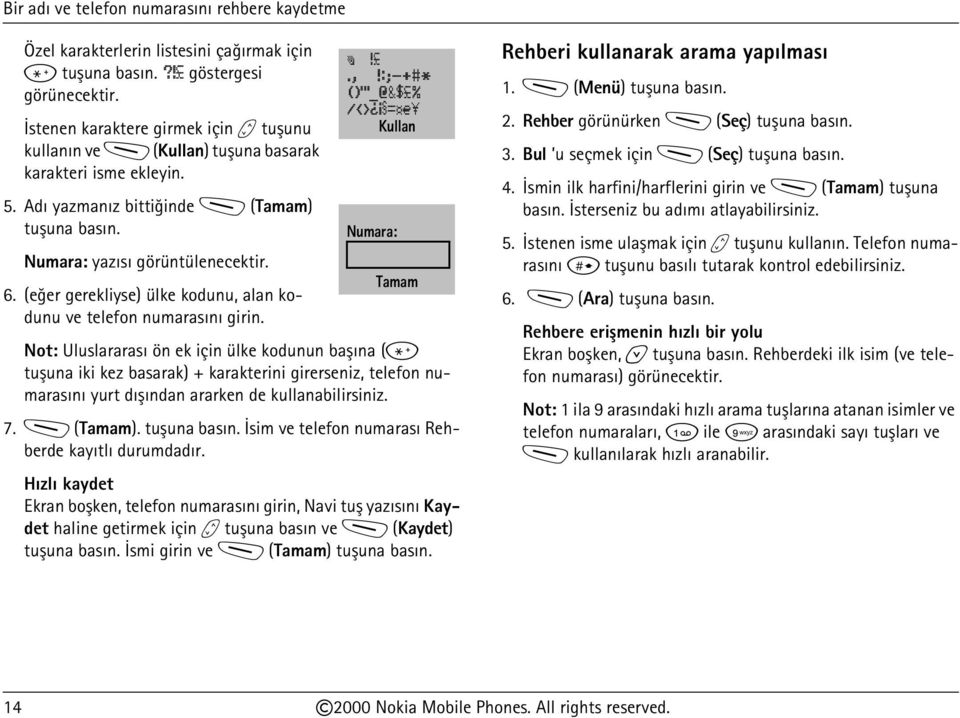 (eðer gerekliyse) ülke kodunu, 