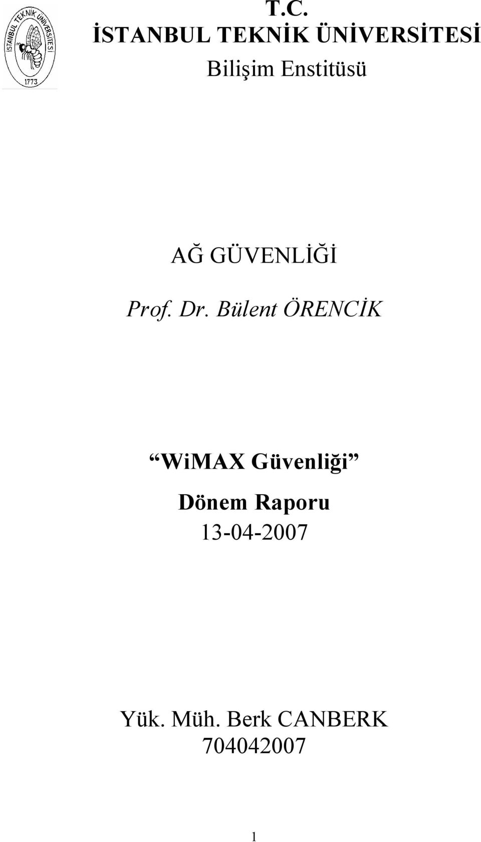 Bülent ÖRENCİK WiMAX Güvenliği Dönem