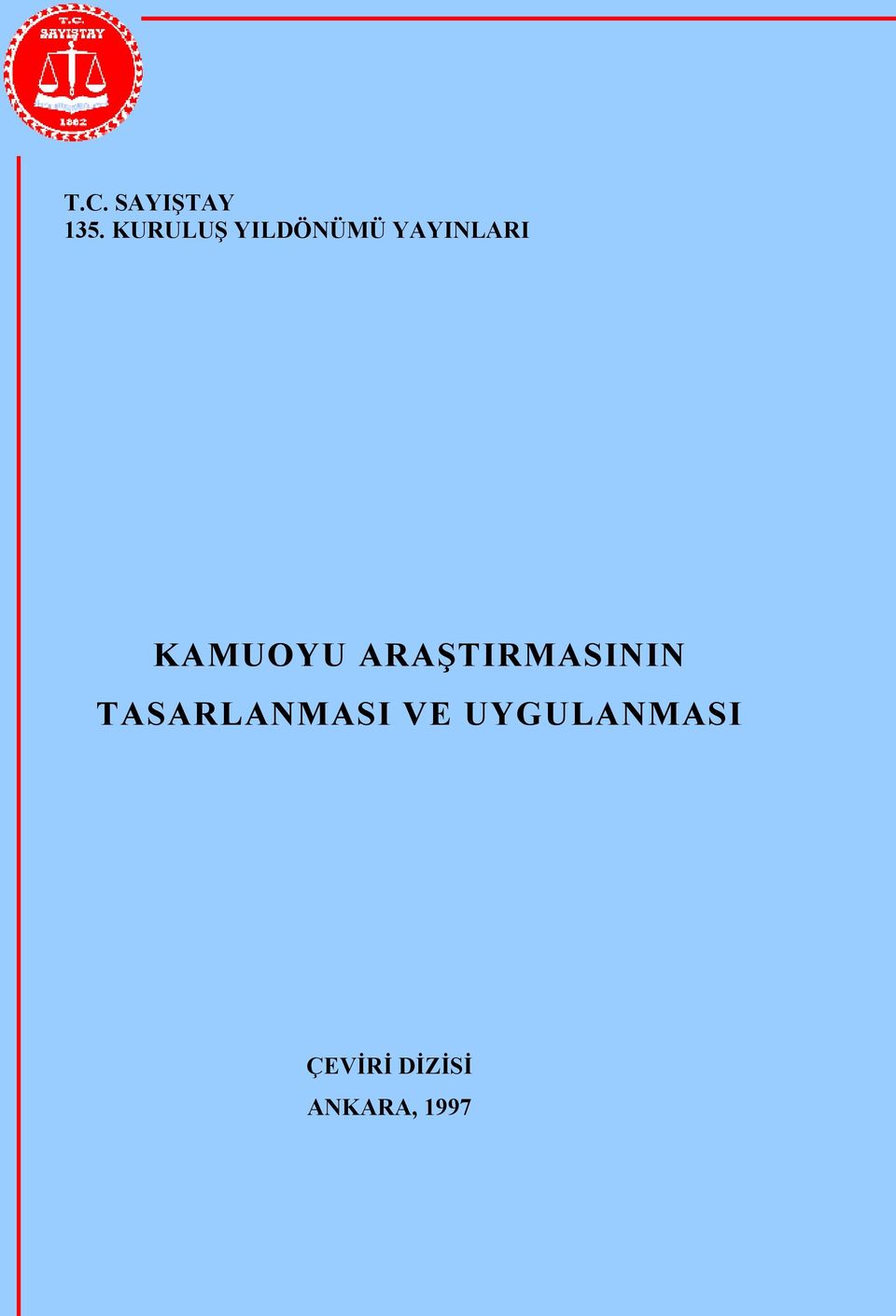 KAMUOYU ARAŞTIRMASININ