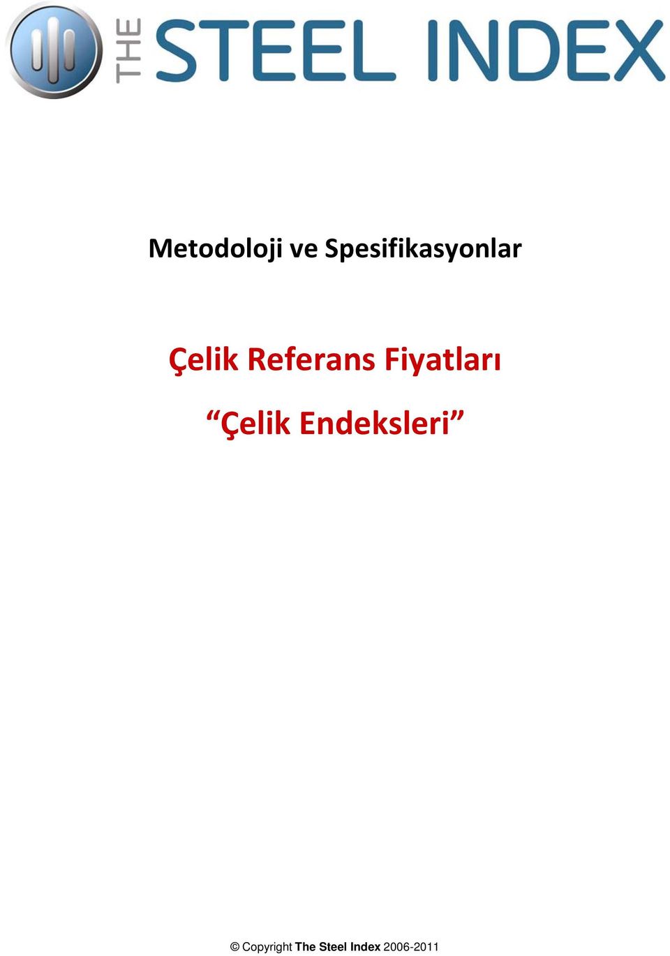 Referans Fiyatları Çelik