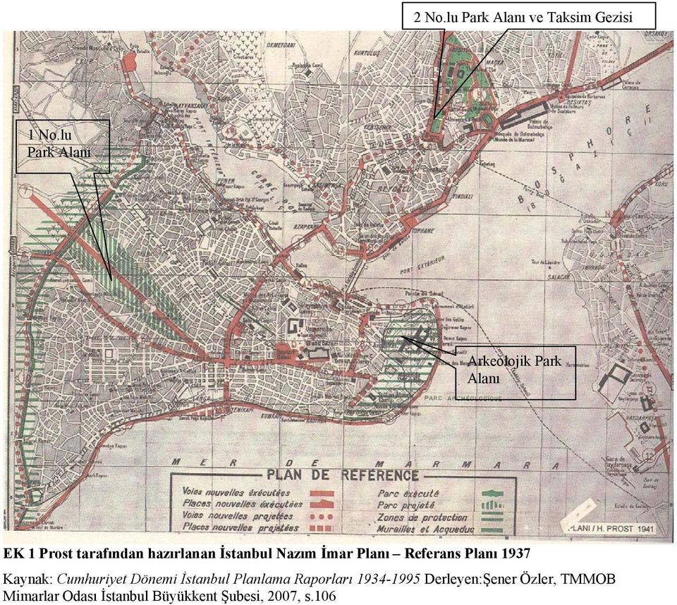 İstanbul Nazım İmar Planı Referans Planı 1937 Kaynak: Cumhuriyet Dönemi