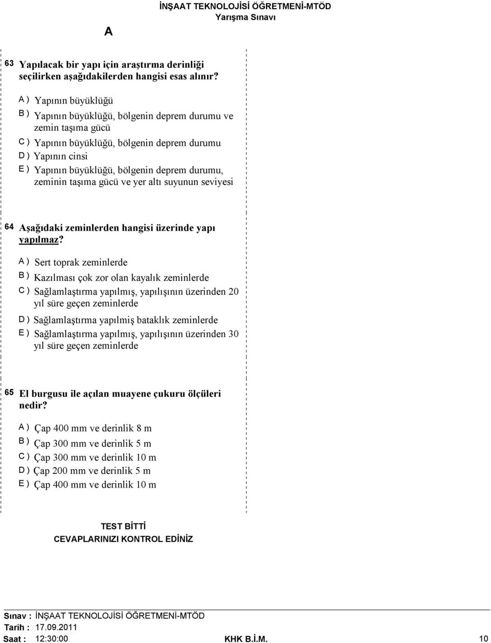 zeminin taşıma gücü ve yer altı suyunun seviyesi 64 şağıdaki zeminlerden hangisi üzerinde yapı yapılmaz?