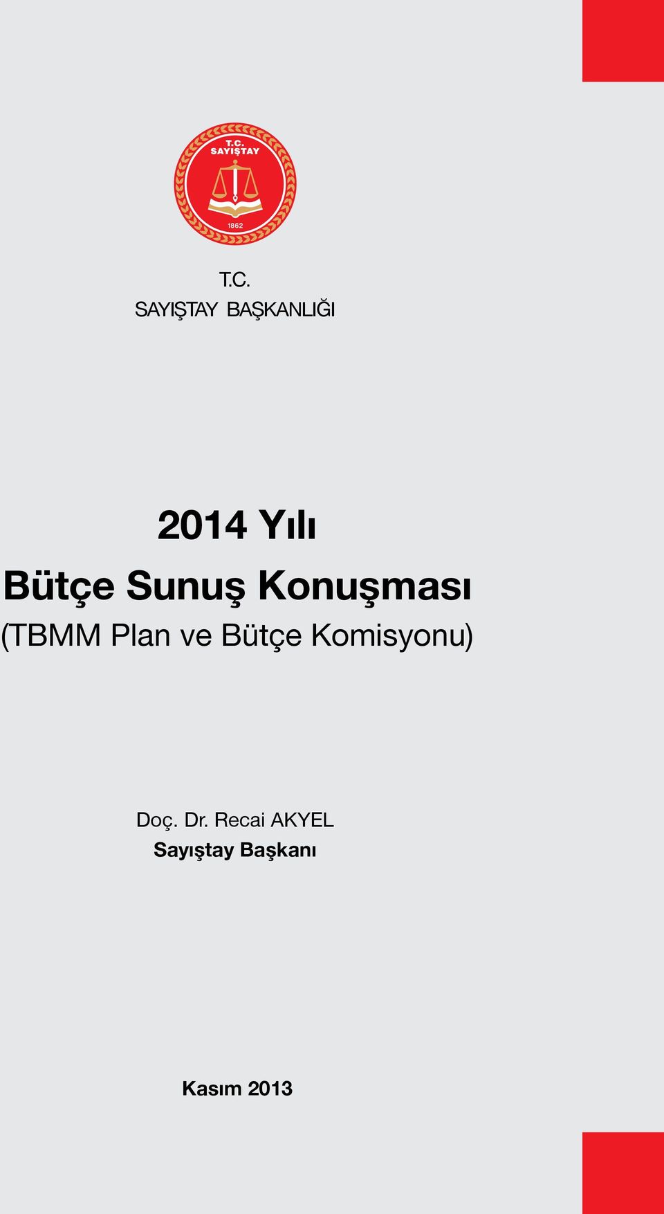 Bütçe Komisyonu) Doç. Dr.