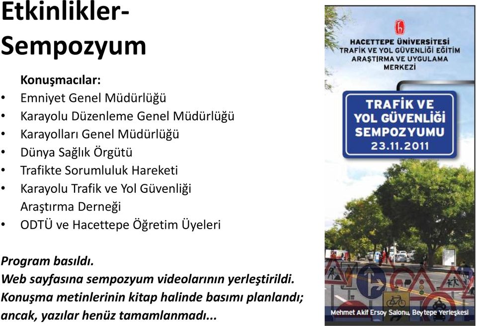 Güvenliği Araştırma Derneği ODTÜ ve Hacettepe Öğretim Üyeleri Program basıldı.