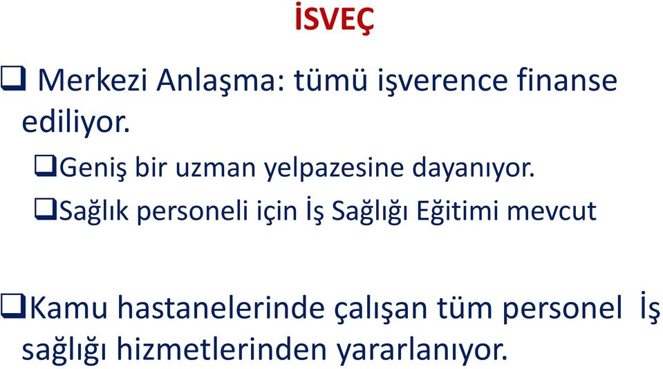 Sağlık personeli için İş Sağlığı Eğitimi mevcut Kamu