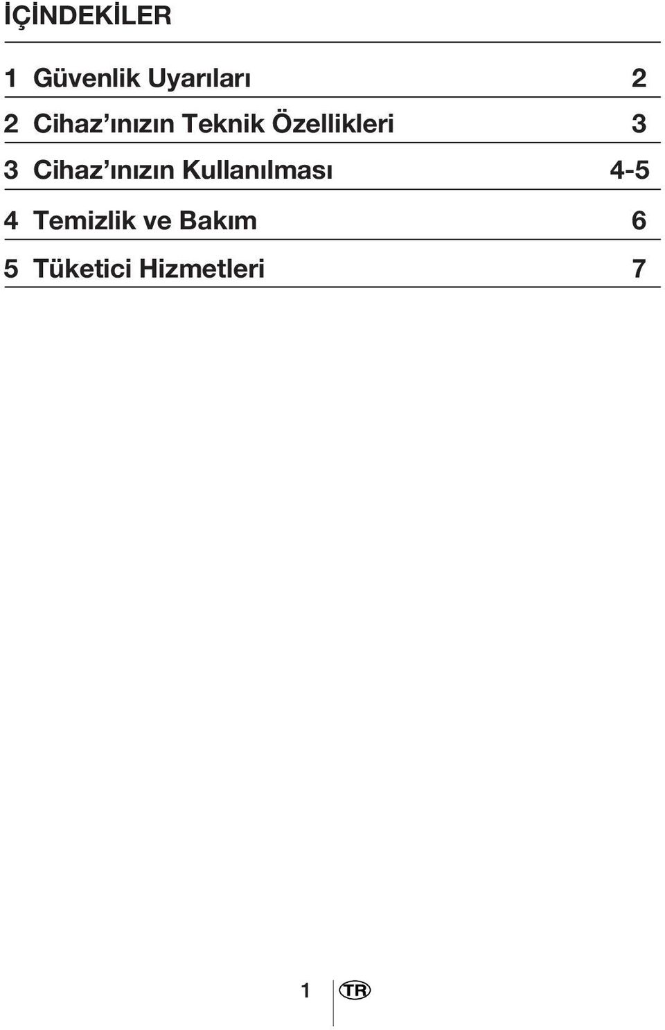 Cihaz ınızın Kullanılması 4-5 4