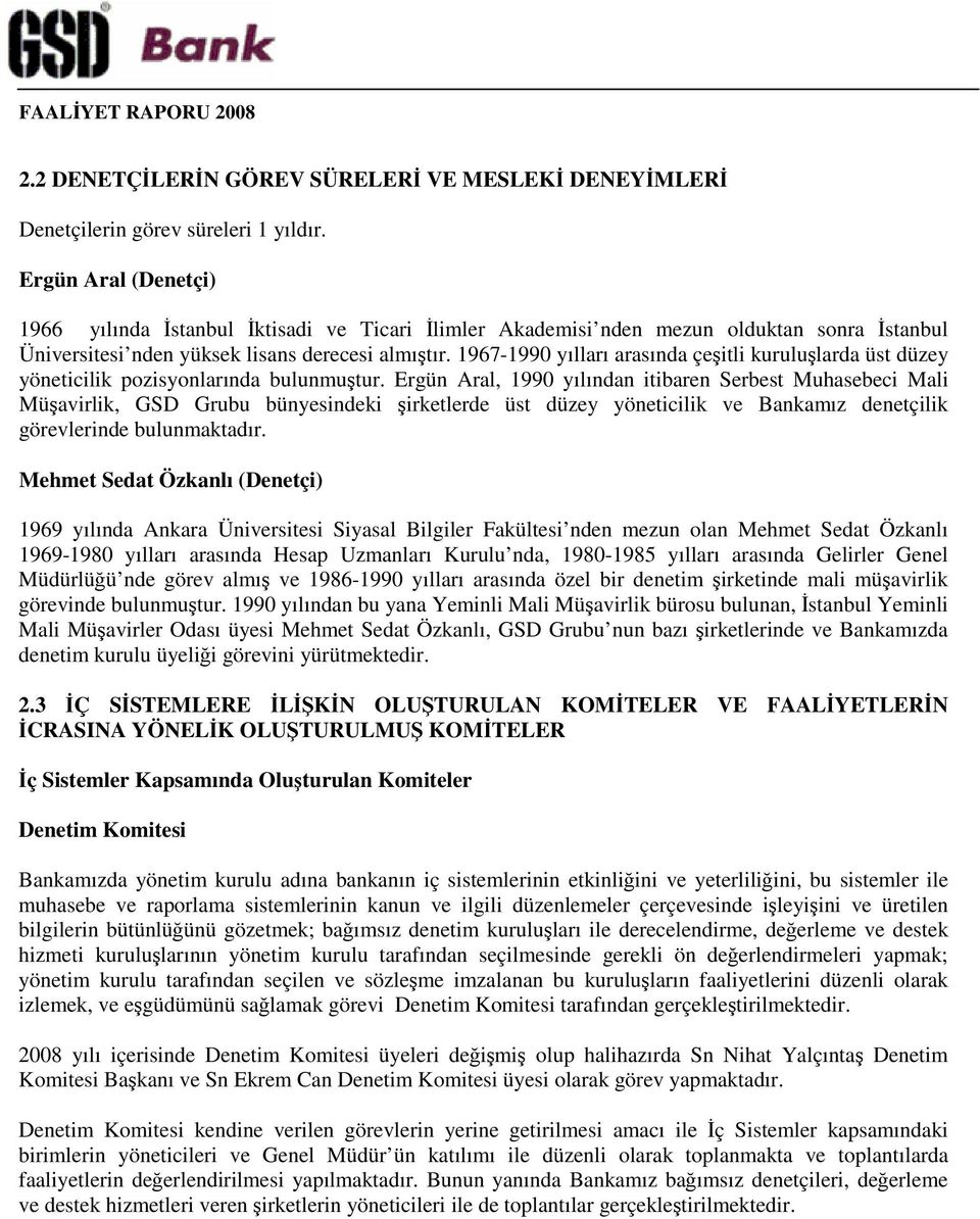 1967-1990 yılları arasında çeitli kurulularda üst düzey yöneticilik pozisyonlarında bulunmutur.