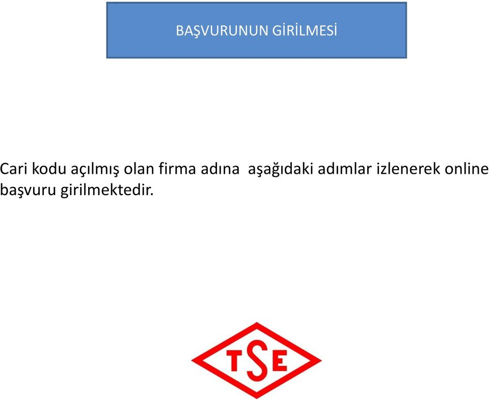 adına aşağıdaki adımlar