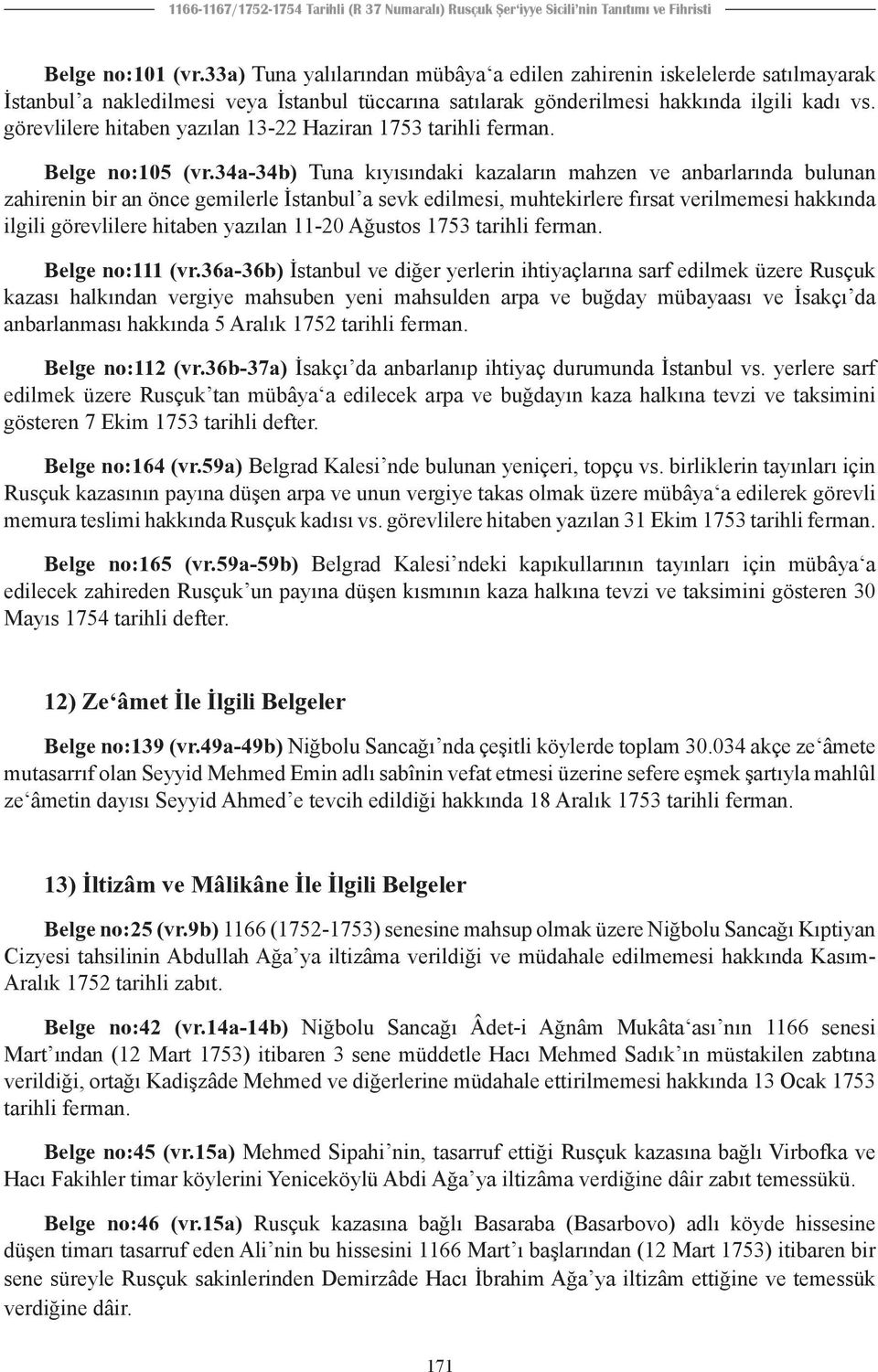 görevlilere hitaben yazılan 13-22 Haziran 1753 tarihli ferman. Belge no:105 (vr.