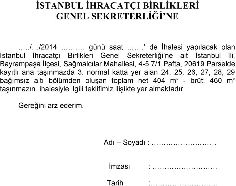 Sağmalcılar Mahallesi, 4-5.7/1 Pafta, 20619 Parselde kayıtlı ana taşınmazda 3.