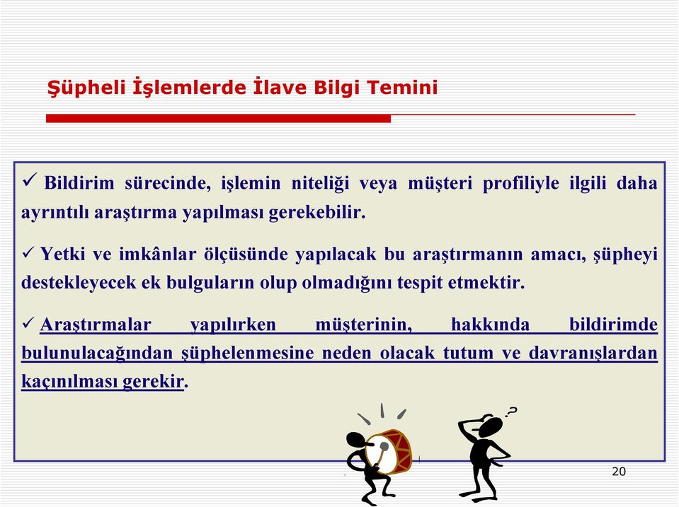 Yetki ve imkânlar ölçüsünde yapılacak bu araştırmanın amacı, şüpheyi destekleyecek ek bulguların olup