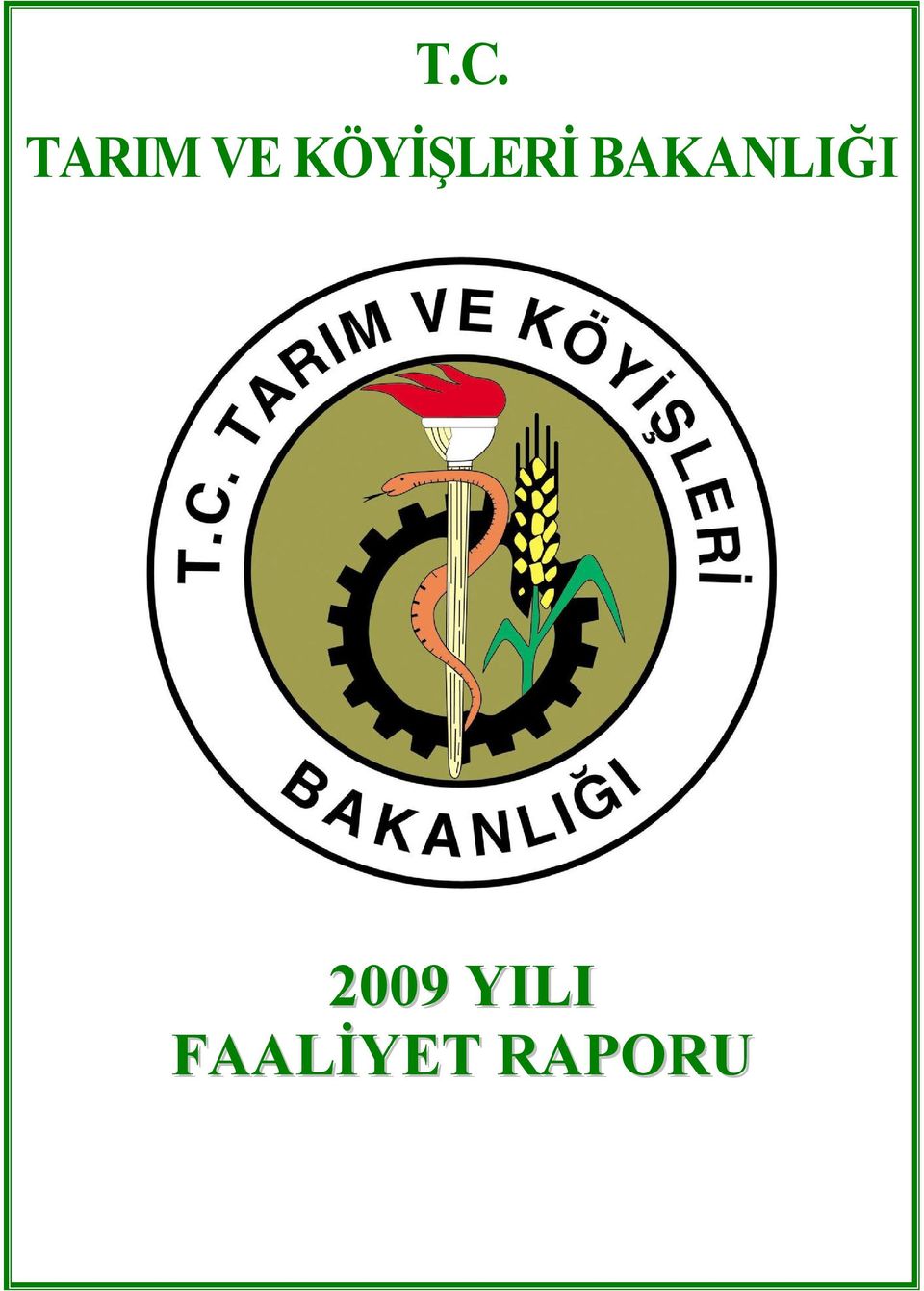 BAKANLIĞI 2009