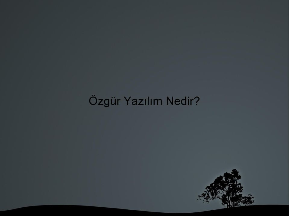 Nedir?