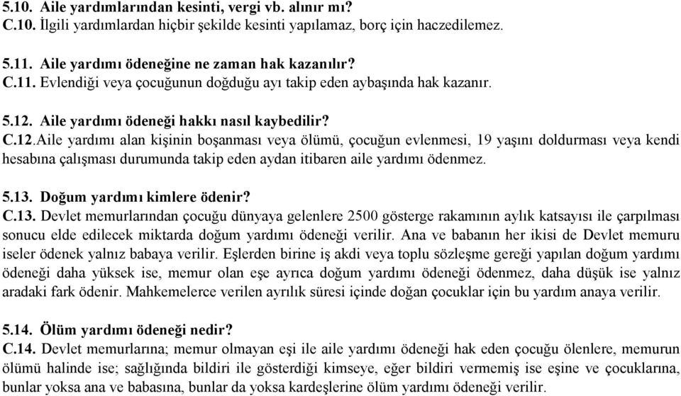 Aile yardımı ödeneği hakkı nasıl kaybedilir? C.12.