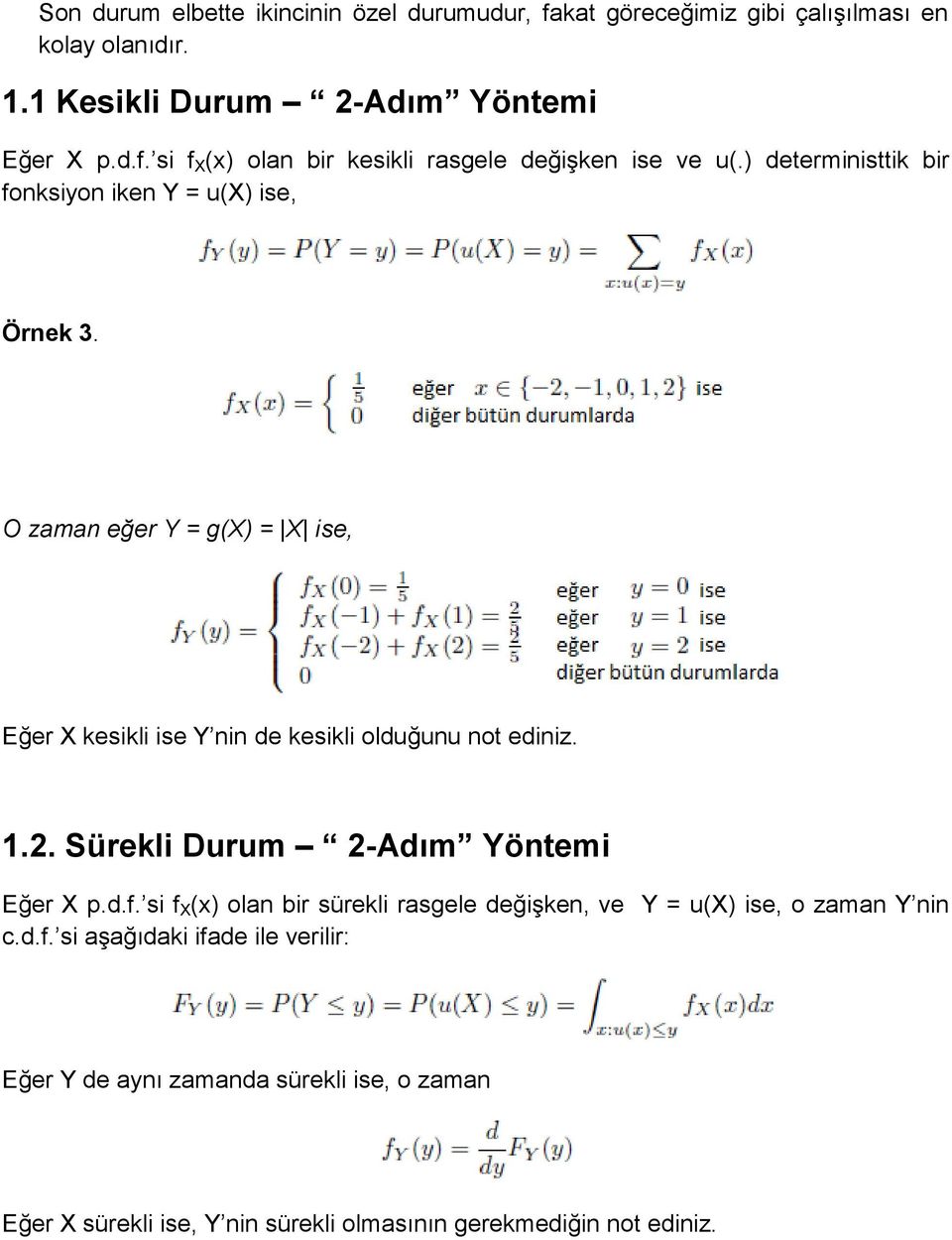 Sürekli Durum 2-Adım Yöntemi Eğer X p.d.f.