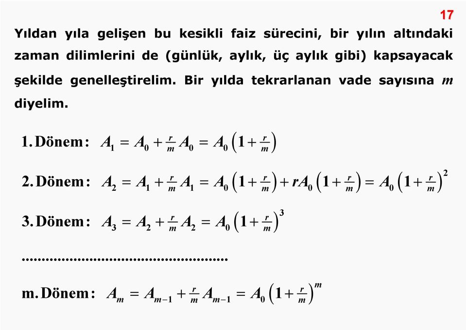 r 1 0 m 0 0 ( r ) 1.Dönem: A = A + A = A 1 + 2.