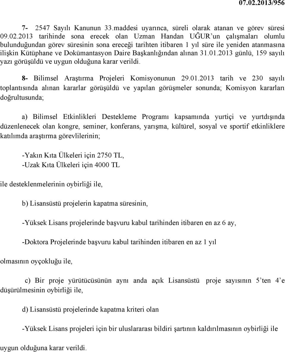 Dokümantasyon Daire Başkanlığından alınan 31.01.