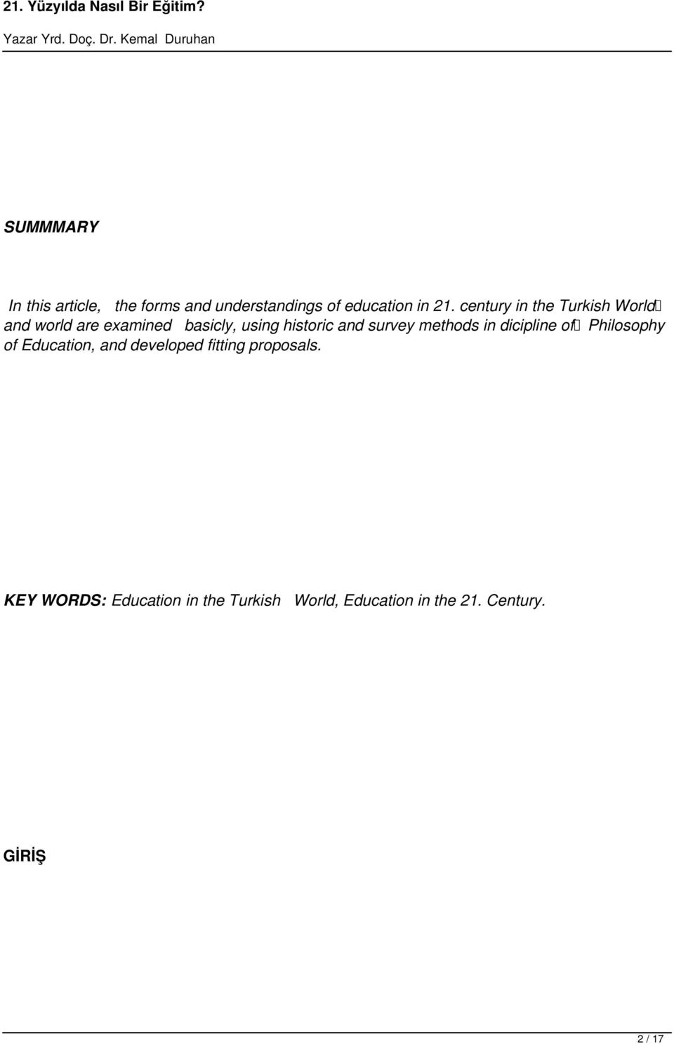 survey methods in dicipline of Philosophy of Education, and developed fitting