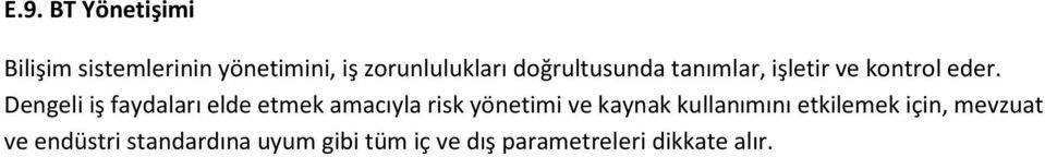 Dengeli iş faydaları elde etmek amacıyla risk yönetimi ve kaynak