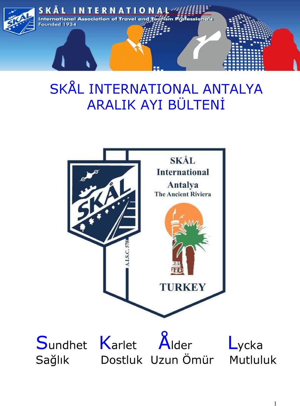 Karlet Ålder Lycka Sağlık