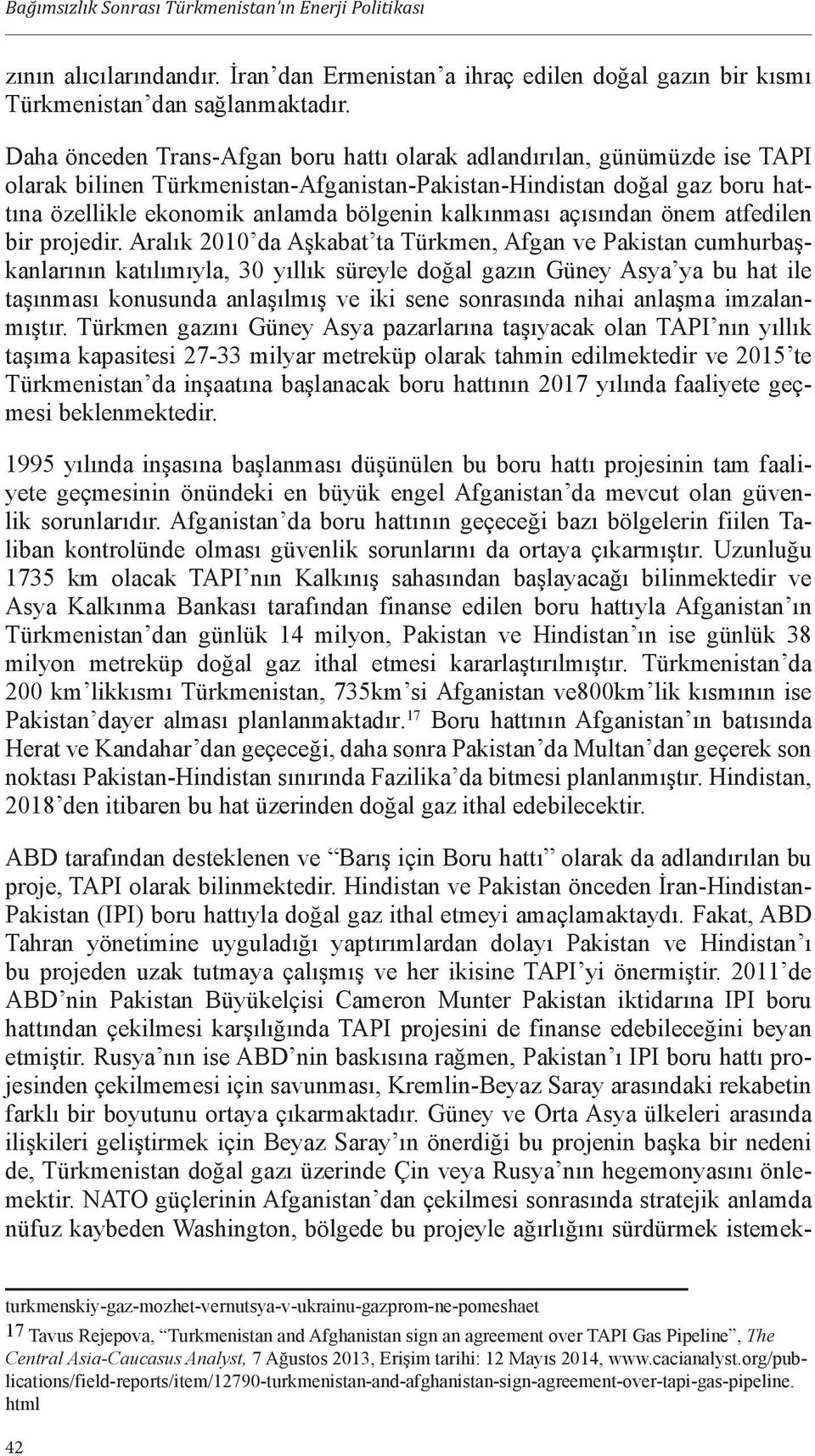 kalkınması açısından önem atfedilen bir projedir.