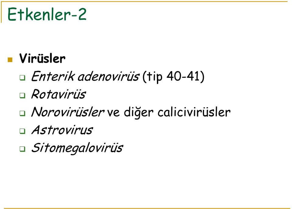 Rotavirüs Norovirüsler ve