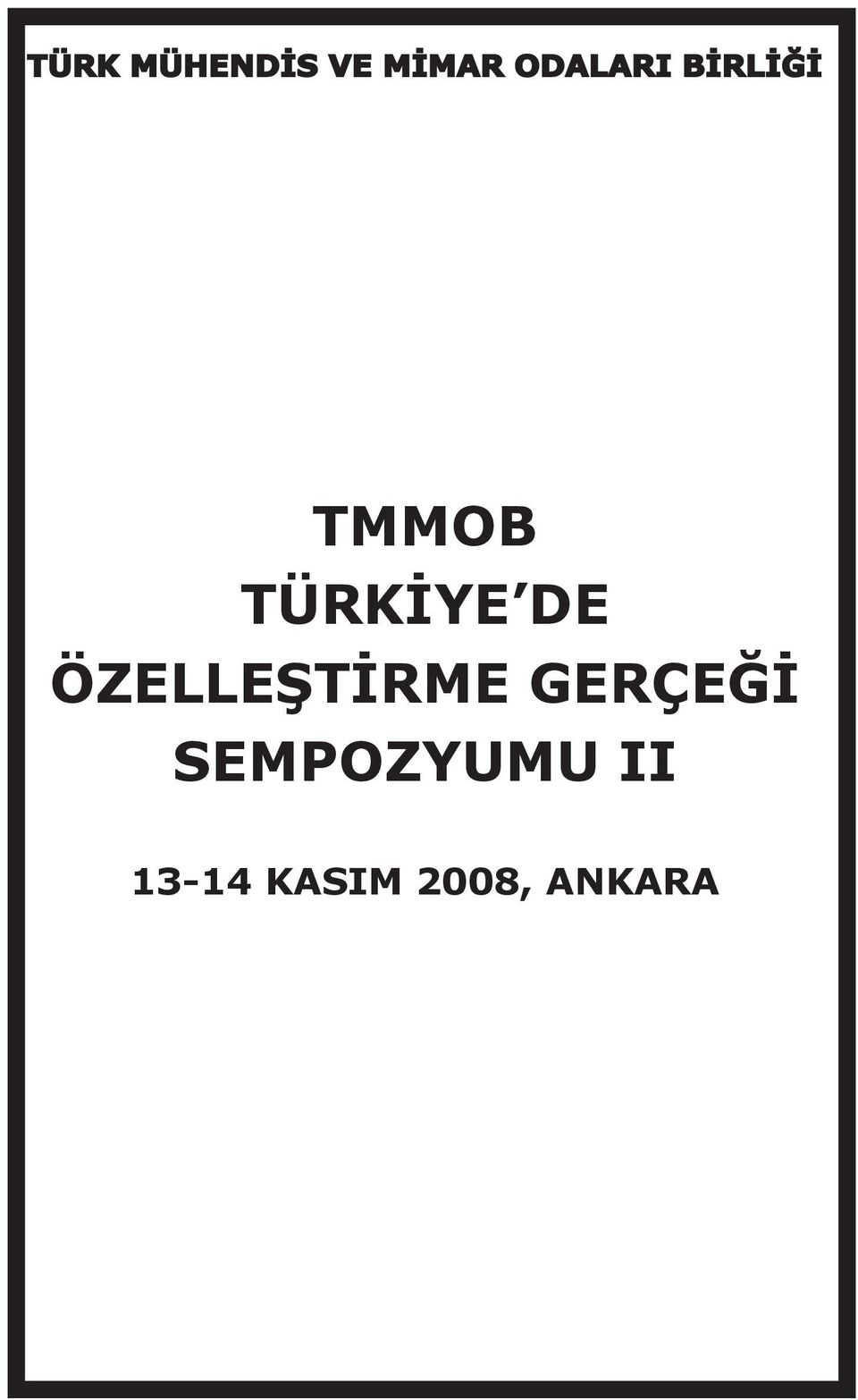 TÜRKİYE DE ÖZELLEŞTİRME