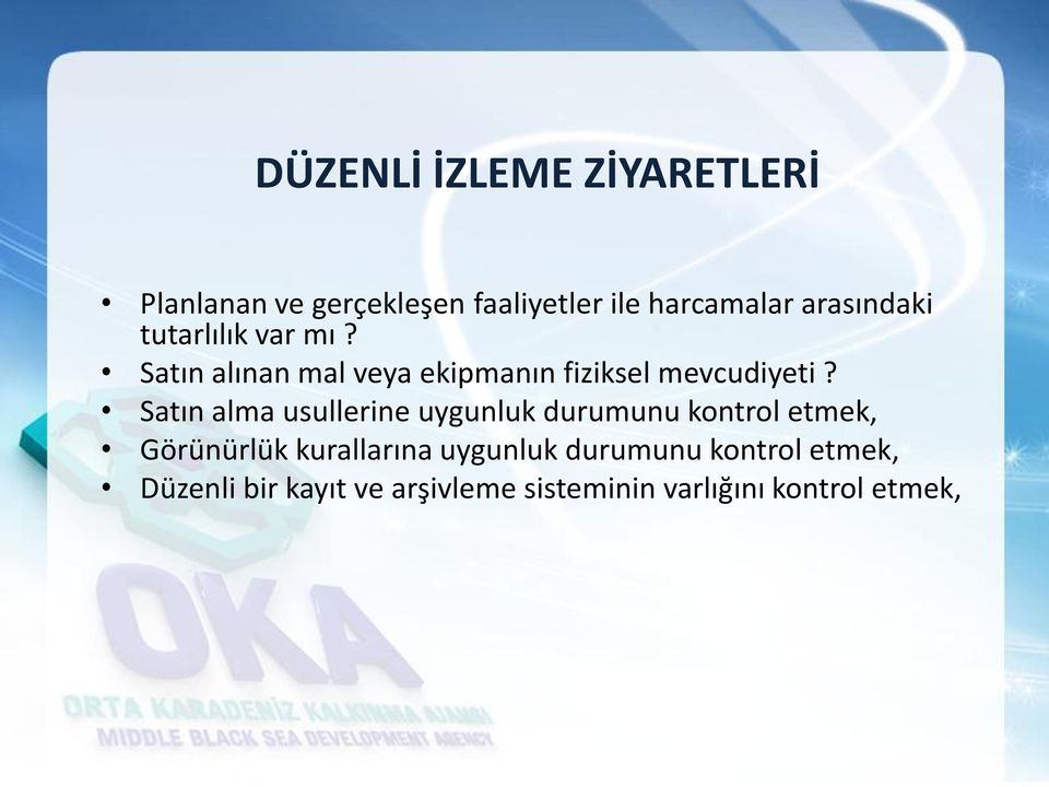 Satın alma usullerine uygunluk durumunu kontrol etmek, Görünürlük kurallarına