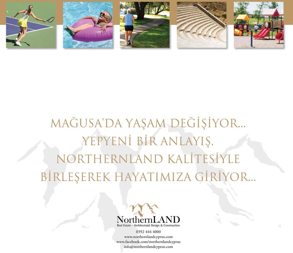 birleşerek hayatımıza giriyor... 0392 444 4000 www.