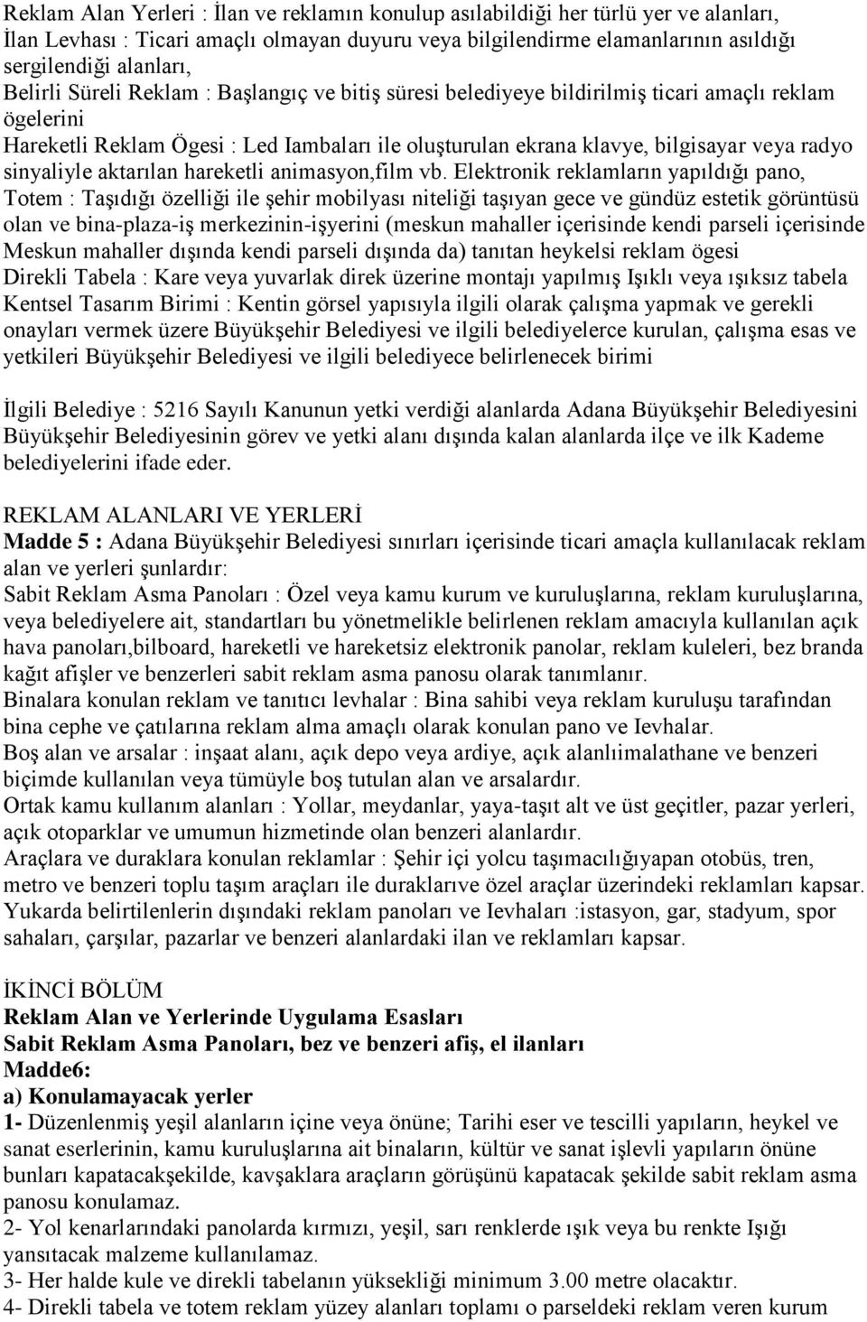 sinyaliyle aktarılan hareketli animasyon,film vb.