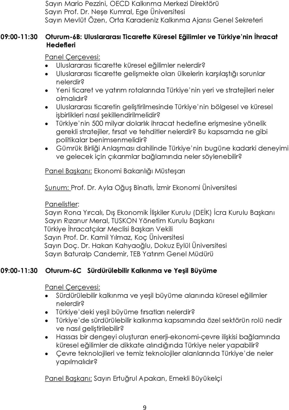 Uluslararası ticarette küresel eğilimler nelerdir? Uluslararası ticarette gelişmekte olan ülkelerin karşılaştığı sorunlar nelerdir?