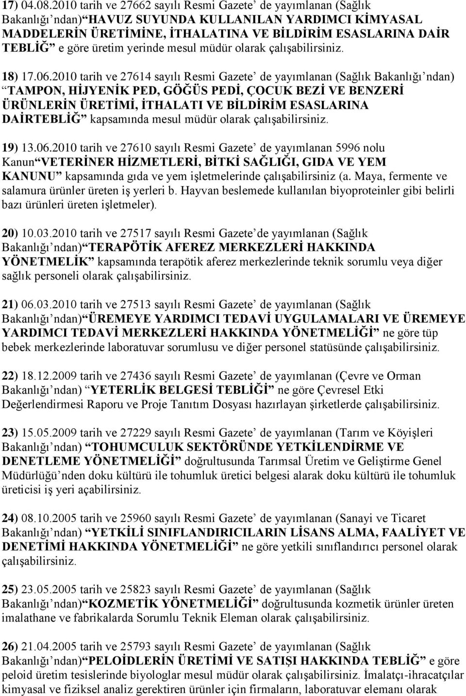 üretim yerinde mesul müdür olarak 18) 17.06.