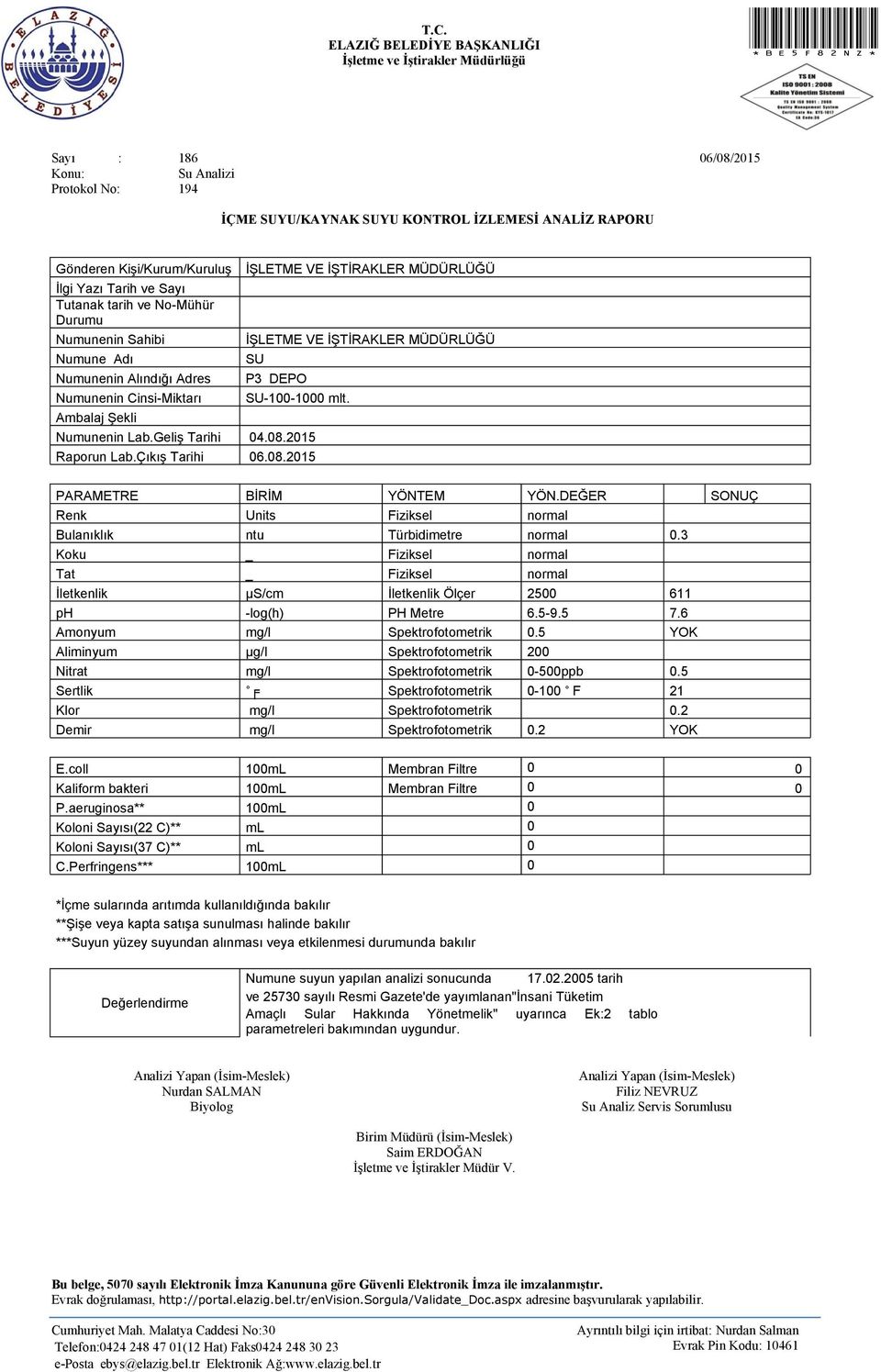 3 İletkenlik µs/cm İletkenlik Ölçer 2500 611 ph -log(h) PH Metre 6.5-9.5 7.