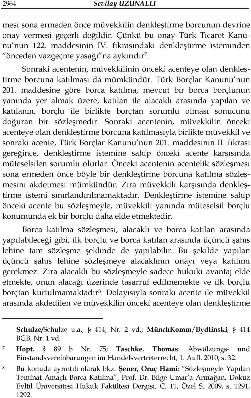 Türk Borçlar Kanunu nun 201.