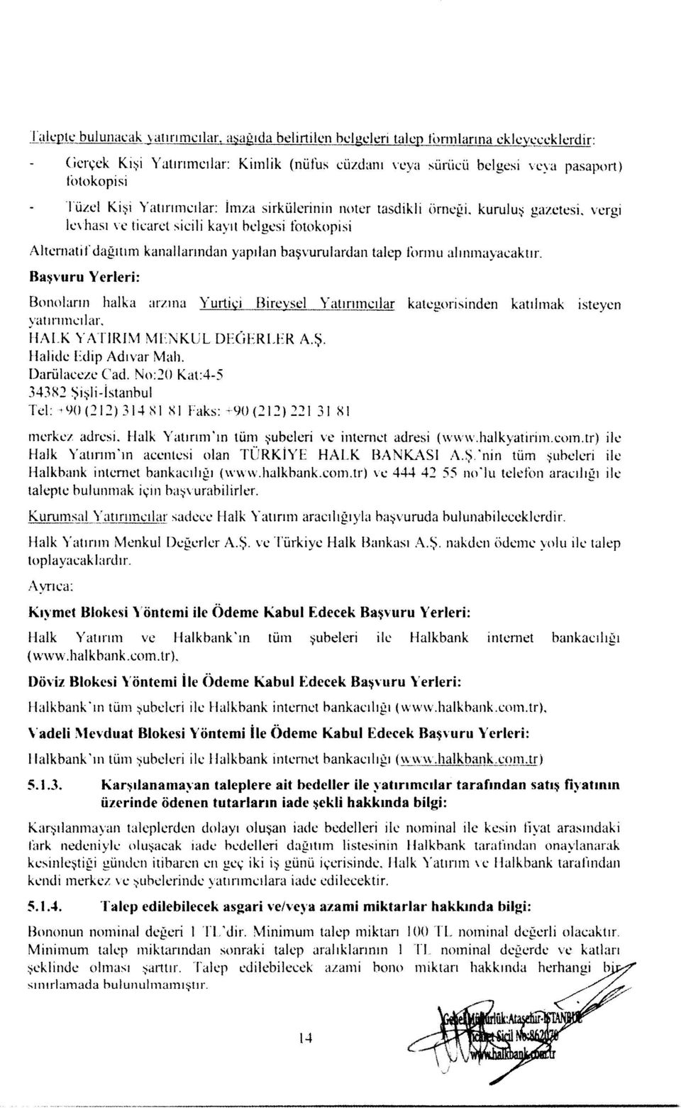 r'erui l*hasr rc ticarct sicili ka1'rt br:lgcsi lbrokopisi :\ltcrnatil'dagtltm kanallartndan yaprlan baql'urulardan talcp lirnnu llrnrnay'acaktrr.