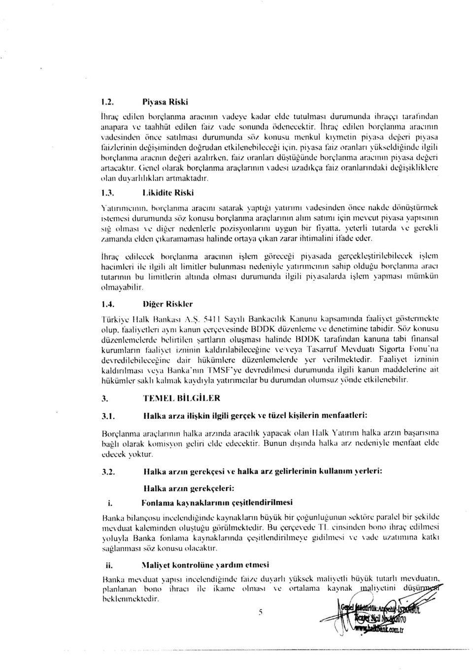 pilasa laiz oranlart f iikscldigindu ilgili borqlanrna irrilcnlrl clegeri azalrrken. tiriz uranlurr dtiyti.igtindc horqlanrna itrilelnur pivasa deleri lrlilcaktrr.