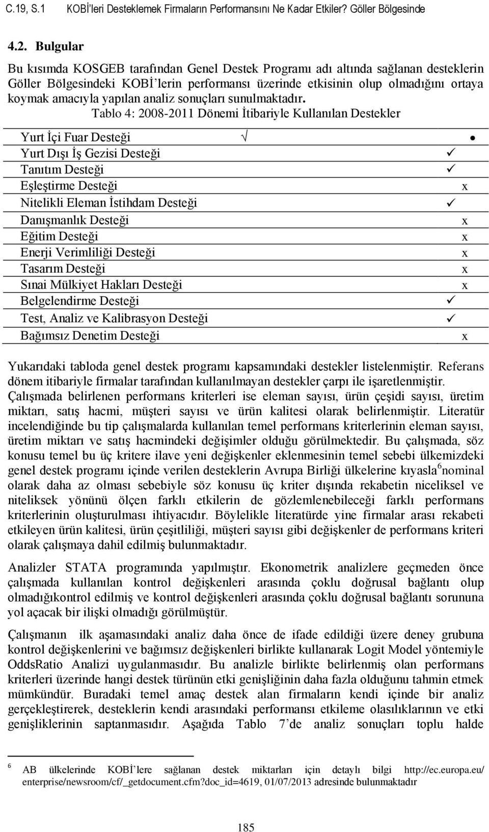 analiz sonuçları sunulmakadır.