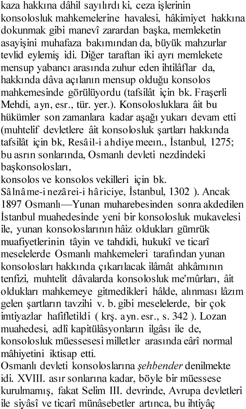 Fraşerli Mehdi, ayn, esr., tür. yer.).