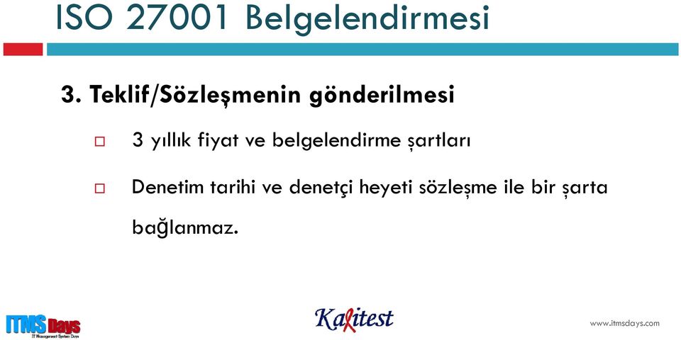 yıllık fiyat ve belgelendirme şartları