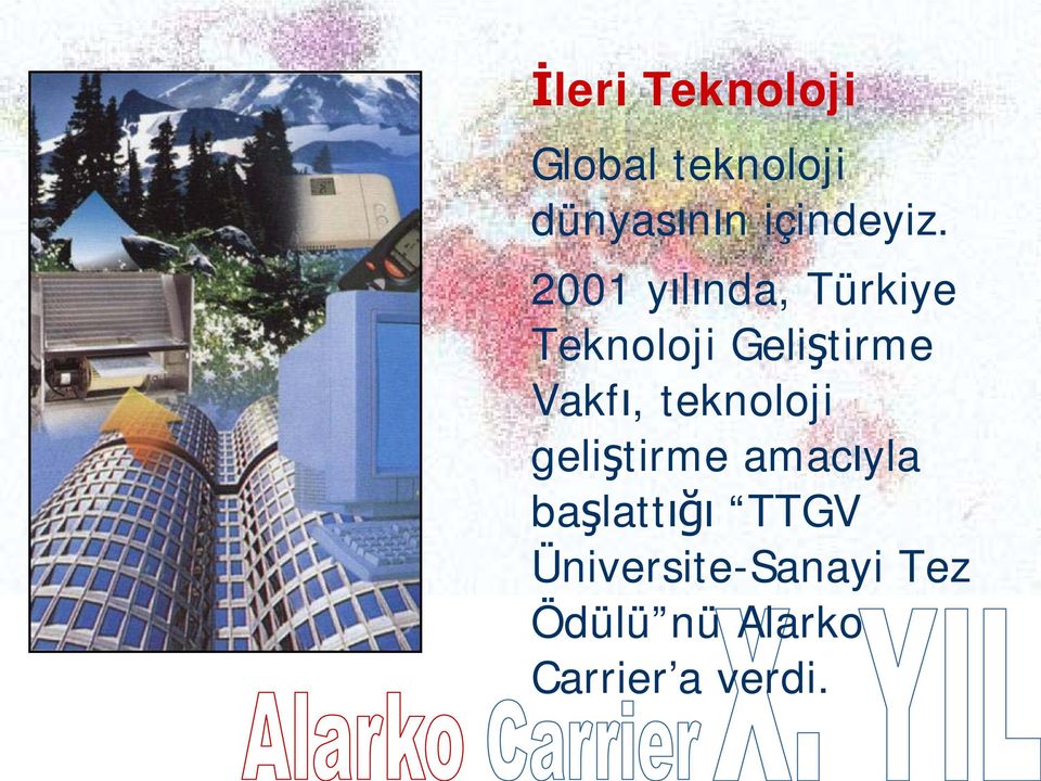 2001 y l nda, Türkiye Teknoloji Geli tirme Vakf,