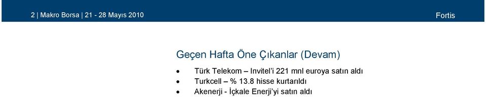 i 221 mnl euroya satõn aldõ Turkcell % 13.
