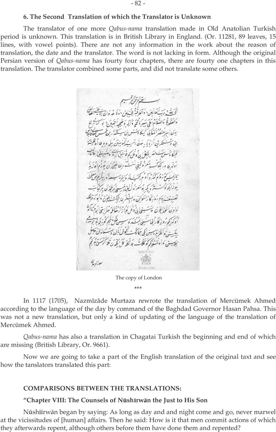 There are not any information in the work about the reason of translation, the date and the translator. The word is not lacking in form.